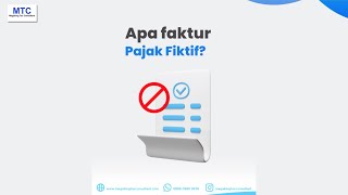 APA ITU FAKTUR PAJAK FIKTIF? YUK KITA BAHAS! APA ITU FAKTUR PAJAK FIKTIF? YUK KITA BAHAS!