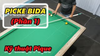 Pique bida - Picke giữ bi cơ bản, trong bida - picke căn bản trong bida phăng, bida lip. Libre bida.