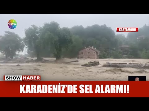 Karadeniz'de sel alarmı!