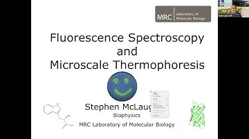 Fluorescence Spectroscopy and Microscale Thermophoresis - Stephen McLaughlin