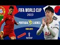 Portugal vs korea republic highlights  fifa world cup 2022  zahoor mengal