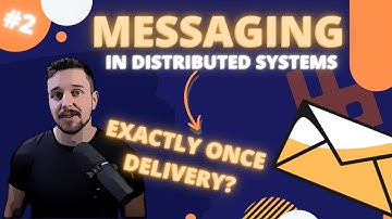 Message delivery (at least-once, at most-once, exactly once?) | Messaging in distributed systems