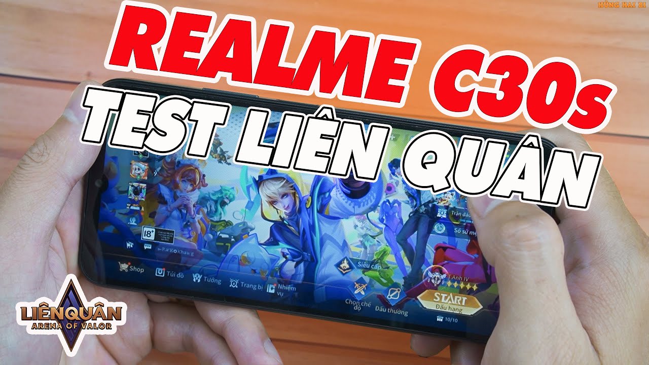 Realme C30S Test Game Liên Quân Mobile. Đâu Là Mức Cài Đặt Phù Hợp Cho Unisoc 9863A1?