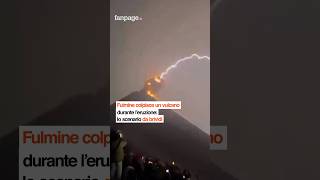 Vulcano Fuego Colpito Da Un Fulmine Durante L'eruzione: Cos'è Successo