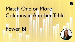 How to pull data from another table matching one or more columns (Power BI)