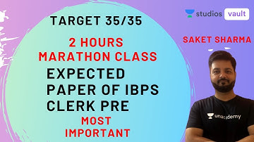 2 Hours Marathon Class - Expected paper of IBPS CLERK PRE - Most important | Saket Sharma