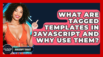 What Are Tagged Templates In JavaScript And Why Use Them? - JavaScript Toolkit