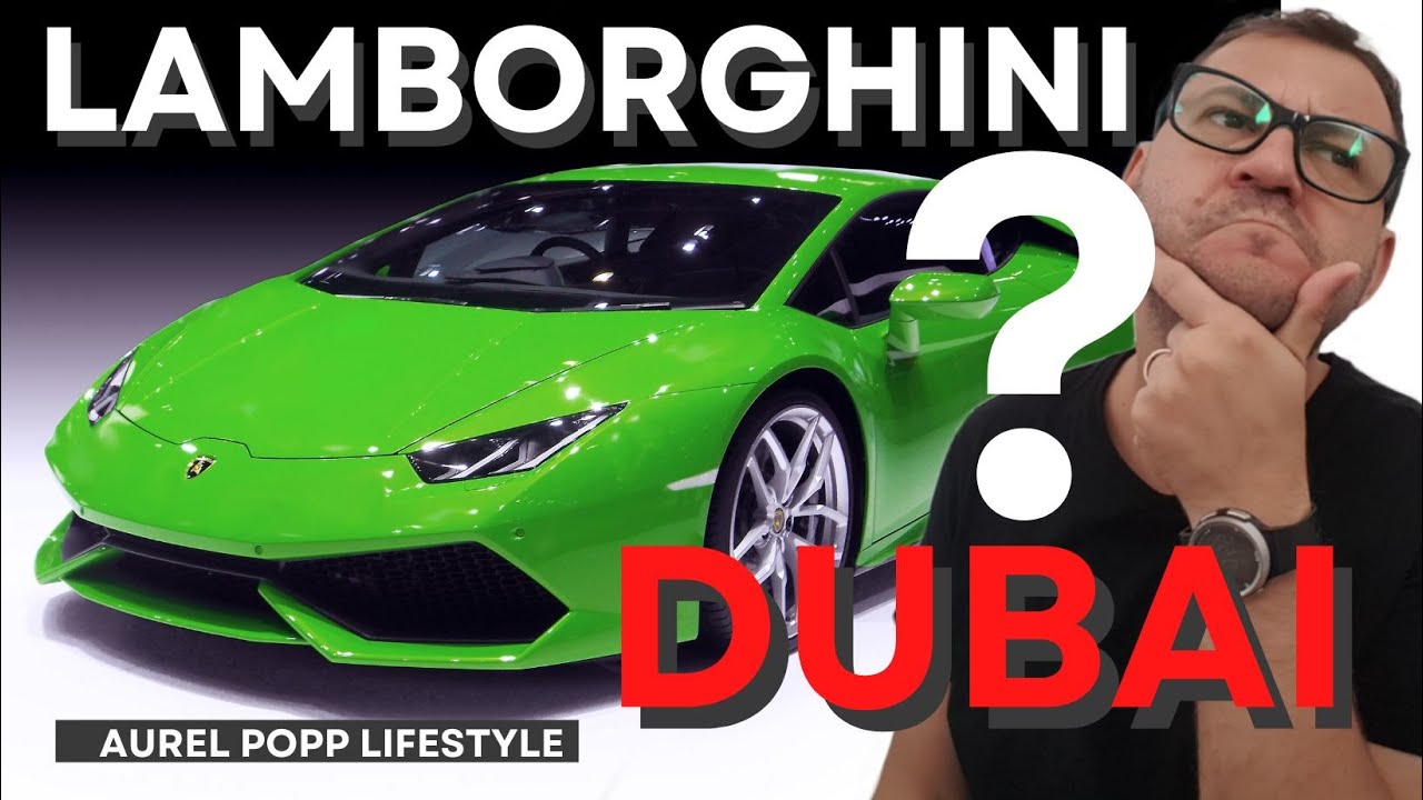 Cost de Inchiriat Lamborghini in Dubai - YouTube