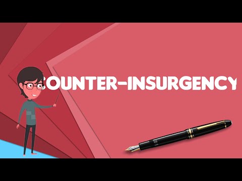 What is Counter-insurgency?, Explain Counter-insurgency, Define Counter-insurgency