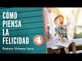 Cómo piensa la Felicidad - Clase #4 - Rabino Shlomo Levy