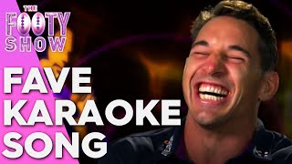 What's your favourite karaoke song? | Footy Show Player Probe