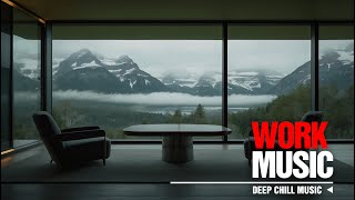 Work Smarter, Not Harder – Chill Music to Enhance Your Focus