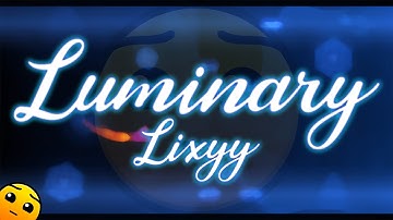 "Luminary" by Lixyy | Geometry Dash Daily #267 [2.11]