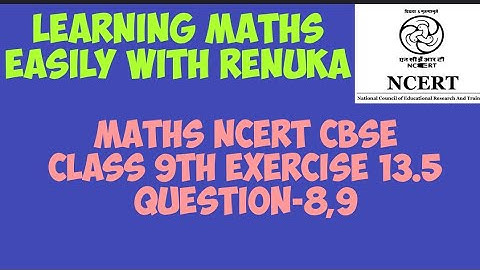 Maths NCERT class 9th , exercise 13.5 Question-8,9