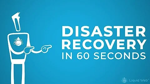 Disaster Recovery Explained in 60 Seconds