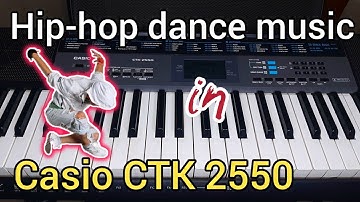 hip-hop dance music in casio ctk 2550