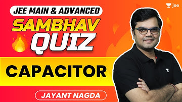 Capacitor | Sambhav Quiz | JEE Main & Advanced | #jee2024 #jee2025 #jayant_nagda