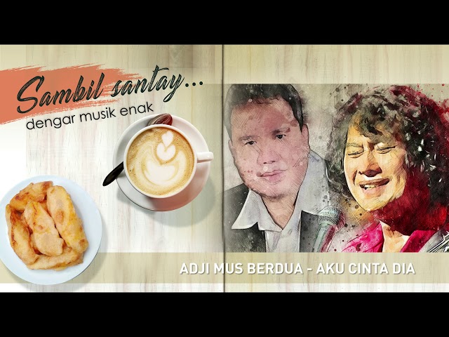 Aku Cinta Dia - Album Berdua (Adjie Soetama & Mus Mujiono) 2013 class=