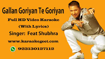 Galan Gooriyan te goriyan tu kar sajna Video Karaoke