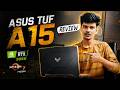 ASUS TUF A15 Review 🔥 RTX 3050 + Ryzen 7 Beast?