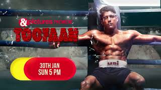 Toofan &Pictures Premiere 30Th January, Sun 5 Pm