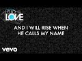 Chris Tomlin - I Will Rise (Lyric Video)