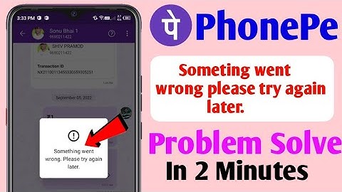 phonepe Oops Something went wrong please try again later error in android | phonepe paise transfer