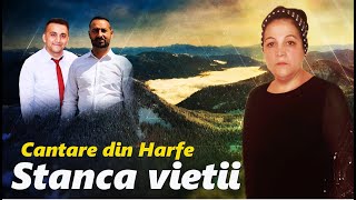 Stanca Vietii ❌ Cantare veche din " HARFA "