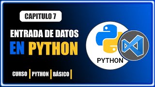 🐍Curso básico de Python desde cero Capitulo 7 | USO DE INPUT