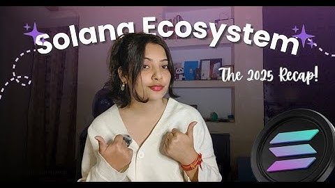 Recap of Solana Ecosystem in 2025
