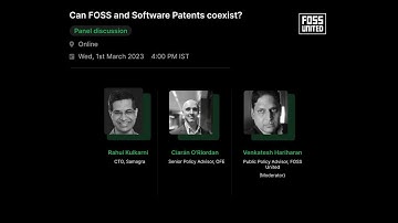 Panel Discussion - "Can FOSS and Software Patents co-exist?"