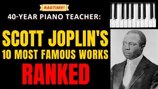 Joplin's 10 Most Famous Works Ranked