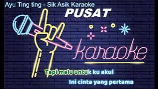 Ayu Ting ting Sik Asik Karaoke Original Version