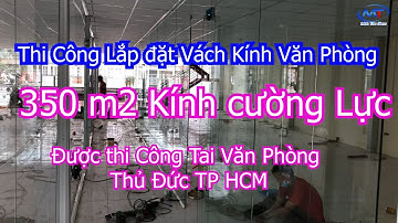 Lắp Đặt Vách Kính - Cửa Kính Văn Phòng - Minh Tâm Glass
