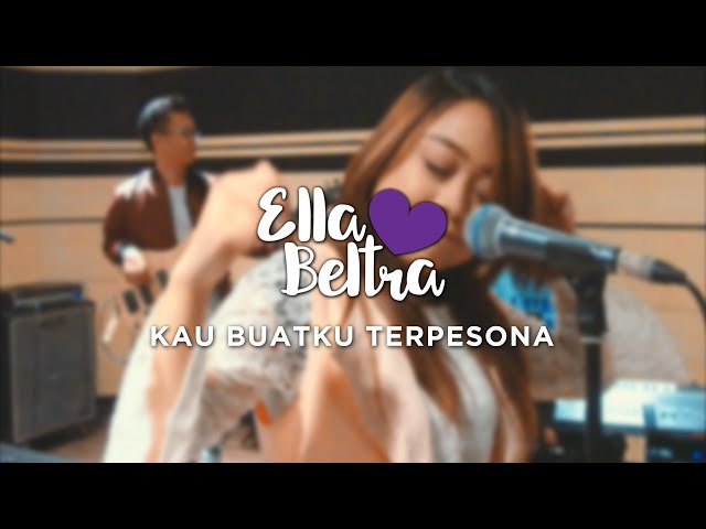 Kau Buatku Terpesona - Ella Beltra class=