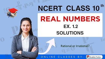 Real Numbers Ex -1.2 (Important Questions)Class 10 Math Ch 1 – Online Classes by StudiesToday (2020)