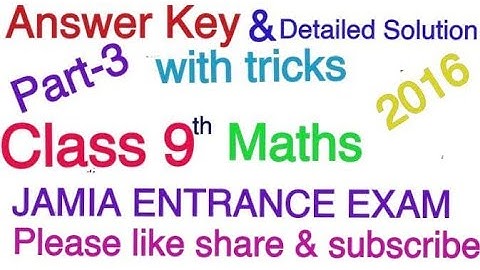 JAMIA Entrance 2016 Exams Solved Question paper of Class 9th with detailed solution (MATHS)/Answers