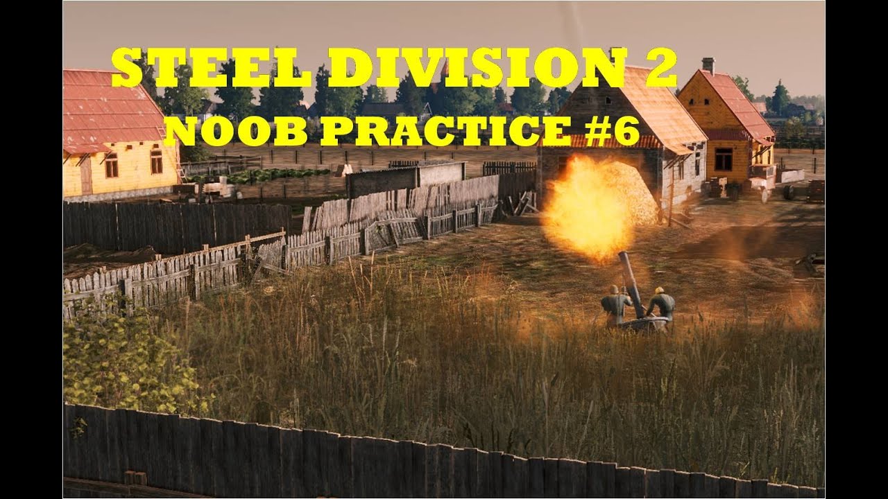 Steel Division 2 - Noob Practice #6 78. Sturm vs 97 Gvard Strelkovy on Brest West