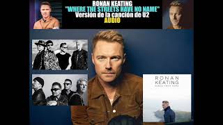 Ronan Keating - Where The Streets Have No Name