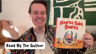 Bounce Baby Bounce (Read by the Author)