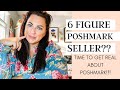 Can You Really Be a 6-Figure Poshmark Seller? The Hard Truth of Selling on the Platform!