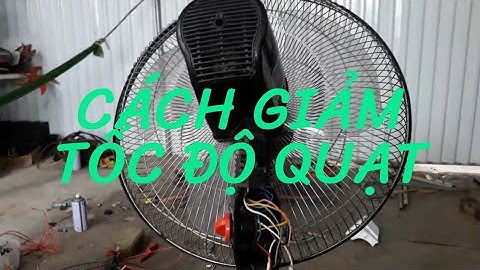 cách làm giảm tốc độ quạt chỉ với 5000 đồng