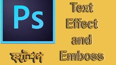 Photoshop tutorial-The Bevel and Emboss effects | Logo Design | How to Create Text Effects