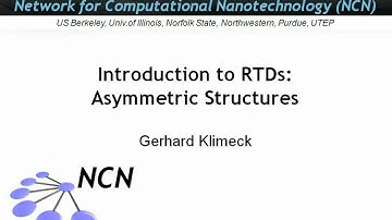 Nanoelectronic Modeling Lecture 19: Introduction to RTDs - Asymmetric Structures - Part 1/2