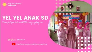 Yel - Yel anak SD di kelas Tinggi (Kelompok Kelengkeng)