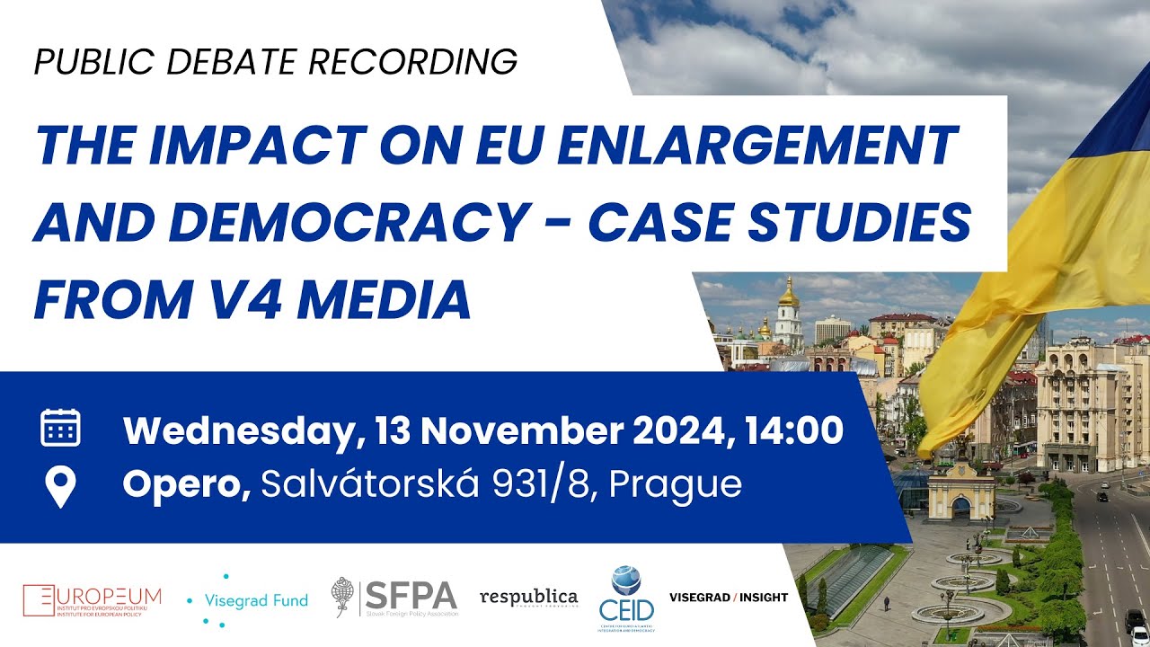 Public debate: The Impact on EU Enlargement and Democracy - Case Studies from V4 Media