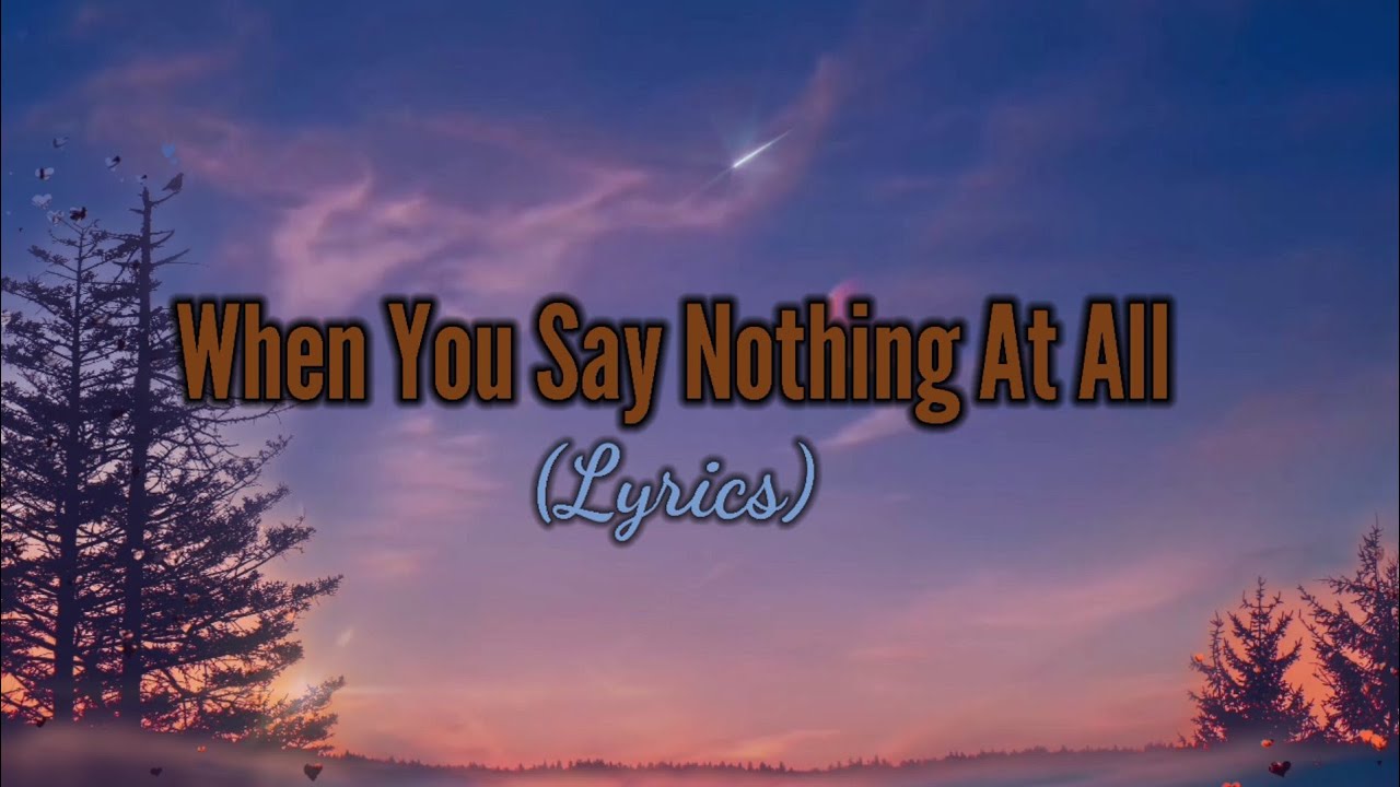 When You Say Nothing At All (lyrics)- by Ronan Keating | Nonoy Peña cover When You Say Nothing At All (lyrics)- by Ronan Keating | Nonoy Peña cover