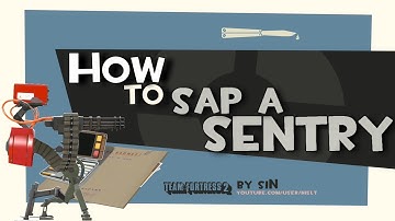 TF2: How to sap a sentry