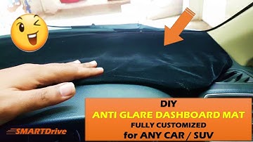 Anti Glare Dashboard Mat  for All Cars -DIY detailed Guide #2: SMARTDrive