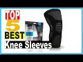 Knee sleeves best knee sleeves  2022 buying guide